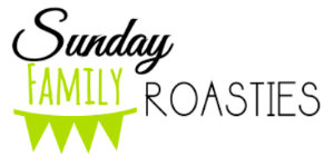 family roasties(copy)